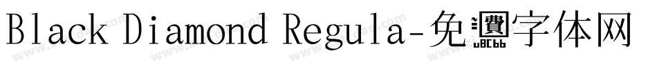 Black Diamond Regula字体转换